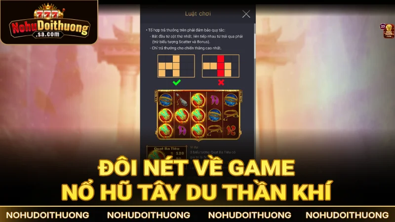 Tây Du Thần Khí là tựa game nổ hũ lấy cảm hứng từ hành trình thỉnh kinh quen thuộc