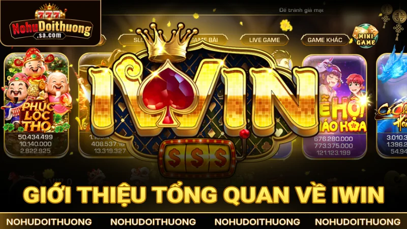 Giới thiệu tổng quan về thương hiệu nổ hũ uy tín IWIN